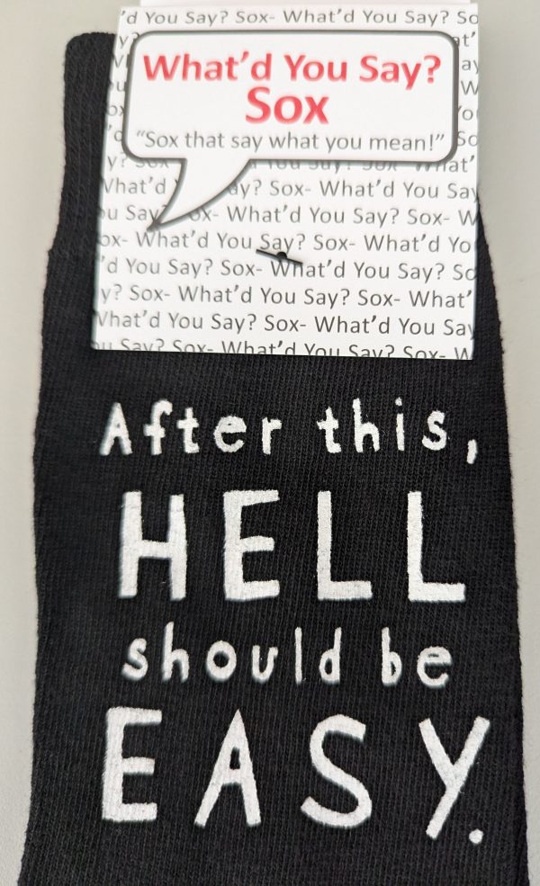 After this, HELL should be EASY   WYS-148  UNISEX Cheap